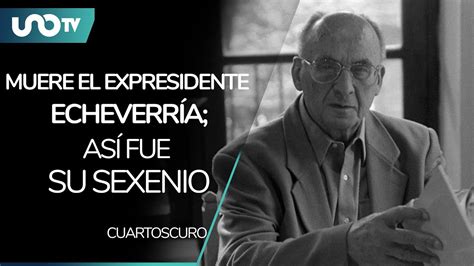 Muere el expresidente de México Luis Echeverría Álvarez a la edad de