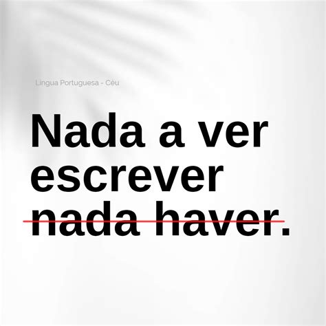 Como Se Escreve Nada A Ver - Língua Portuguesa - Nada a ver escrever nada haver. Apostilas digitais ...