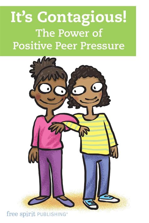 Its Contagious The Power Of Positive Peer Pressure School Counselor