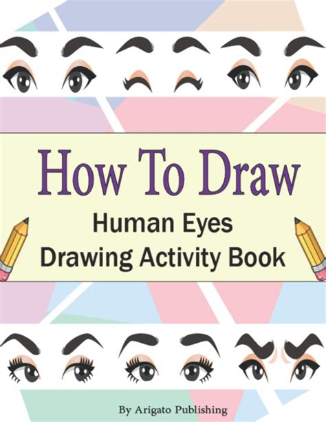 Buy How To Draw Human Eyes Learn To Draw Eyes In Simple Steps With