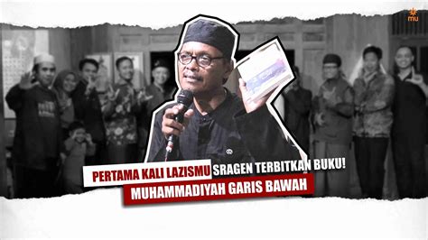 Pertama Kali Lazismu Sragen Terbitkan Buku Muhammadiyah Garis Bawah