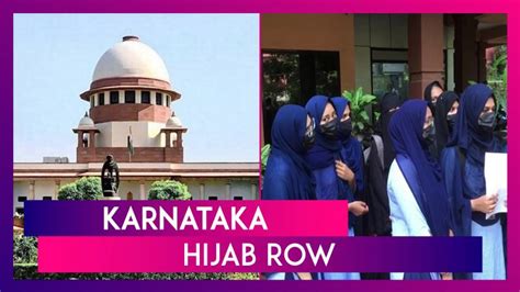 Karnataka Hijab Row Sc Denies Immediate Listing Of Plea Seeking