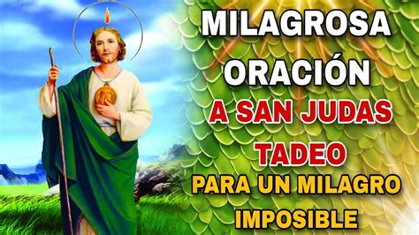 Oración Poderosa A San Judas Tadeo Para Recibir Un Milagro Imposible Urgentes Difíciles