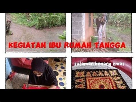 Kegiatan Ibu Rumah Tangga Menjemur Pakaian Masak Di Dapur Buat Sulaman