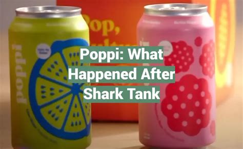 Poppi: What Happened After Shark Tank - SharkTankWiki