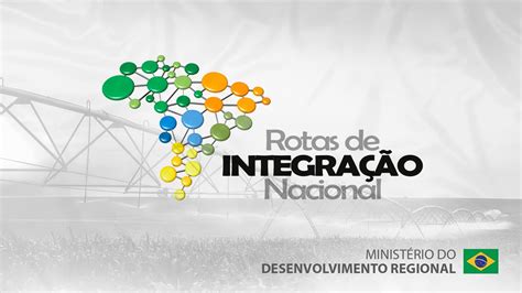 Rotas De Integra O Nacional Youtube