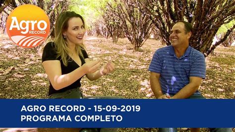 Agro Record Programa Completo Youtube