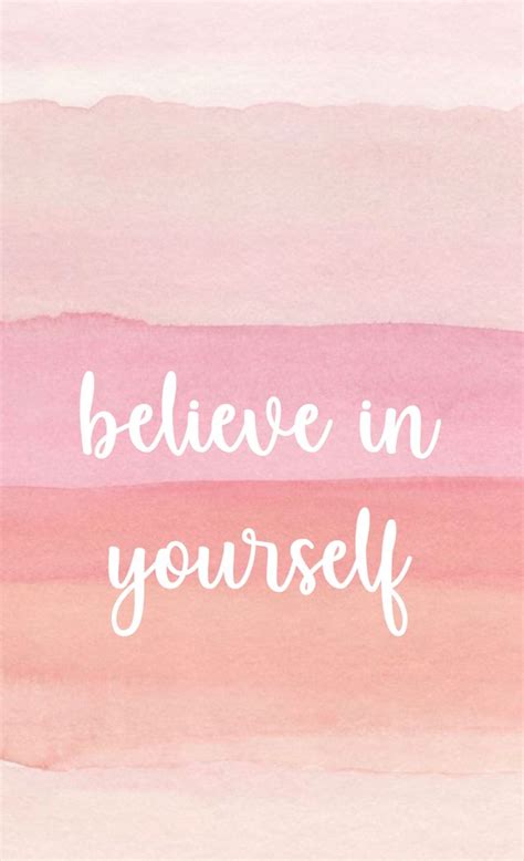 The Words Believe In Yourself Written On A Pink And White Watercolor