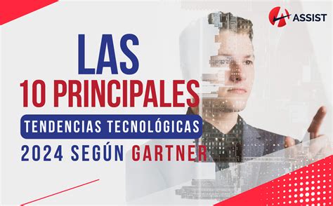 Las Principales Tendencias Tecnol Gicas De Seg N Gartner