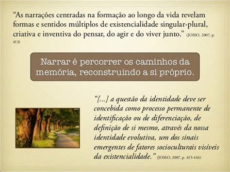 A Narração De Histórias De Vida Como Atividade Transformadora De Si