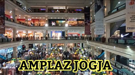 NJEROMOL JOGJA PART 2 AMBARUKMO PLAZA AMPLAZ YouTube