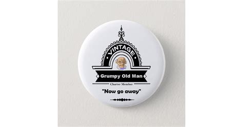 Grumpy Old Man Club Fun Over The Hill Birthday 6 Cm Round Badge Zazzle