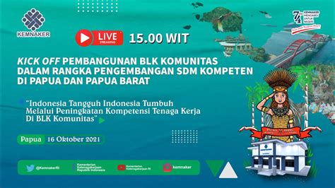 Live Kick Off Pembangunan Blk Komunitas Di Papua Dan Papua Barat Youtube