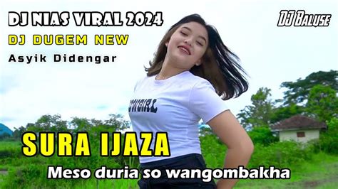 Lagu Nias Sura Ijazah Dj Nias Viral Dj Nias Dugem Terbaru