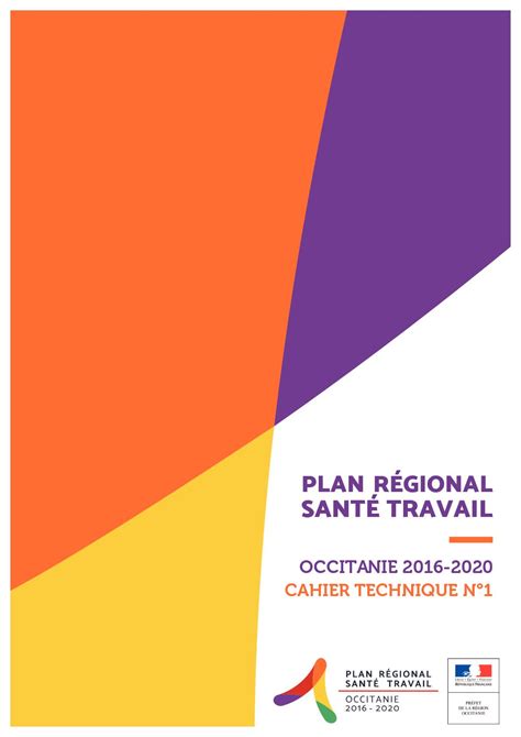 Calaméo Plan Regional Sante Au Travail Occitanie 2016 2020 Cahier