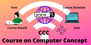 Ccc Computer Course Details Full Form Syllabus Duration Fees Jobs