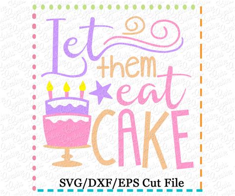 Let Them Eat Cake Svg Dxf Eps Creative Appliques