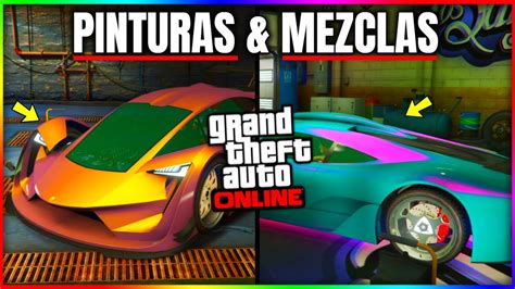 MEJORES PINTURAS MEZCLAS DE COLORES Para VEHICULOS En GTA5 ONLINE