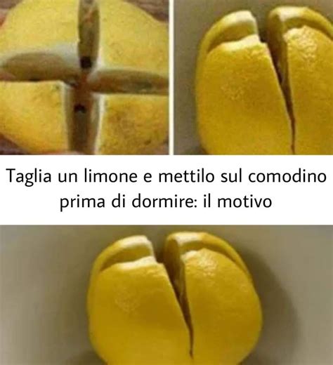 Metti un limone sul comodino prima di dormire Non potrai più farne a