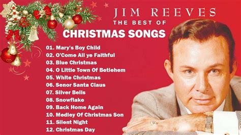 Jim Reeves Christmas Songs Best Christmas Songs Jim Reeves Jim