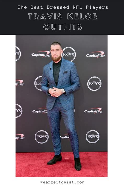 NFL Player Style Travis Kelce Outfits Travis Kelce Tight End Kansas