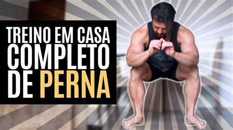 Treino De Perna Completo Exerc Cios Super Dica Youtube