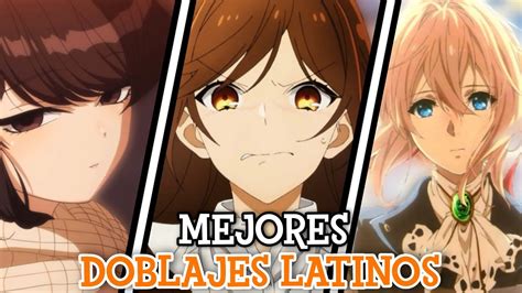 TOP ANIMES CON MEJOR DOBLAJE LATINO YouTube