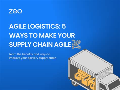 Ways To Make Your Supply Chain Agile Zeo Route Planner