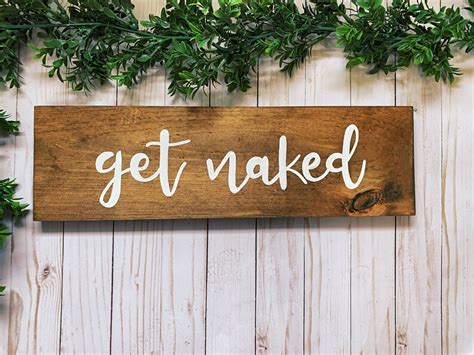 Get Naked Bathroom Sign Bathroom Sign Bathroom Decor Rustic Etsy