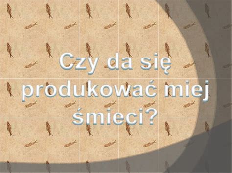 PPT Produkcja śmieci w moim domu PowerPoint Presentation free