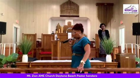 Welcome All To Worship At Mt Zion Ame Church Daytona Beach Youtube