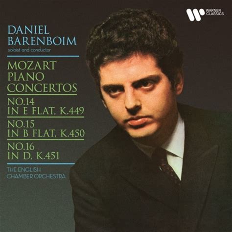 Daniel Barenboim ダニエル・バレンボイム「mozart Piano Concertos Nos 14 15 And 16