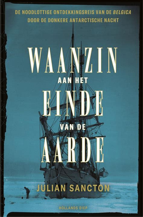 Waanzin Aan Het Einde Van De Aarde Julian Sancton Geschiedenisboeken