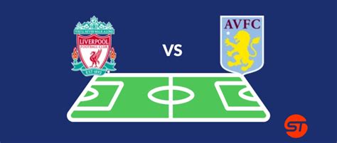 Liverpool Vs Aston Villa Prediction Premier League 20 05 2023