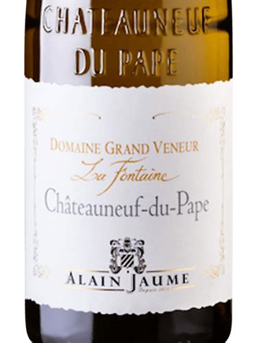 Alain Jaume Domaine Grand Veneur Châteauneuf Du Pape La Fontaine Blanc