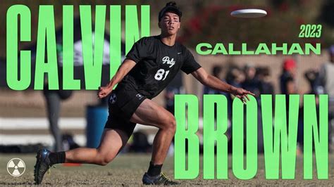 Cal Poly Slos Calvin Brown For Callahan 2023 Livewire Ultiworld