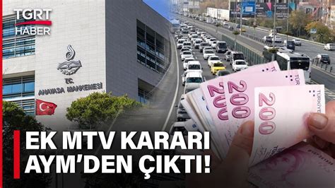 Milyonları İlgilendiren Kararı AYM Açıkladı Ek MTVde Belirsizlik Sona