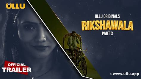 Rikshawala Part 3 Ullu Originals Official Trailer Releasing On