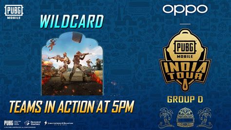 Oppo X Pubg Mobile India Tour Group D Wild Card Youtube