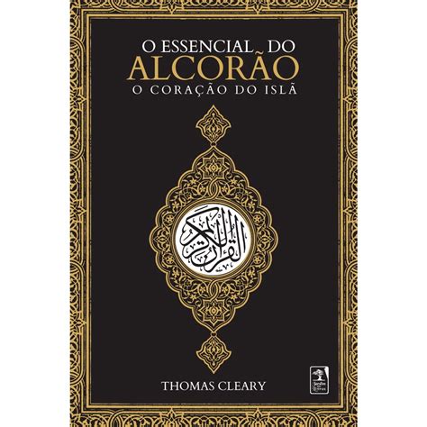 Livro O Essencial do Alcorão O Coração do Islã Submarino