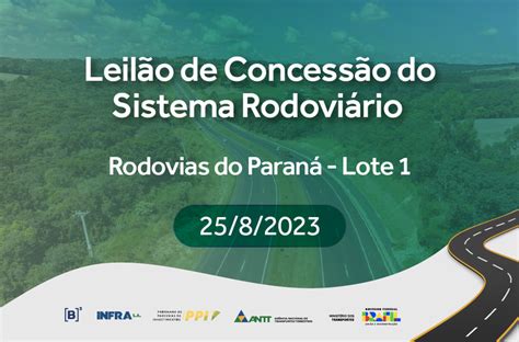 Antt E Mt Realizam Leilão Do Lote 1 Das Rodovias Do Paraná Nesta Sexta