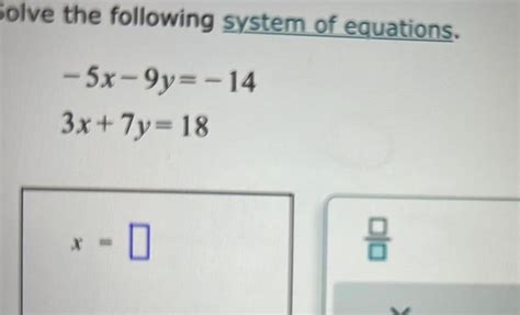 [answered] Solve The Following System Of Equations 5x 9y Math Others