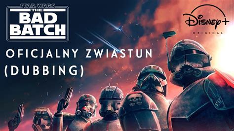 Star Wars The Bad Batch Gwiezdne Wojny Parszywa Zgraja Oficjalny