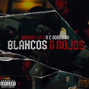 Who wrote “Blancos & Rojos” by Hanzel La H & CDobleta?