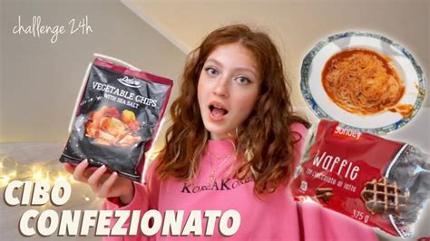 MANGIO SOLO CIBO CONFEZIONATO Per 24 ORE YouTube