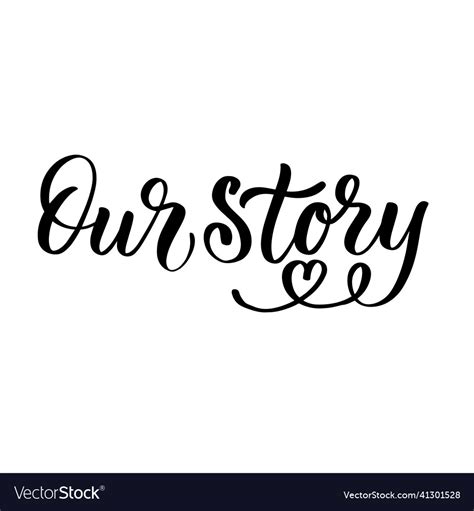 Our Story Modern Brush Calligraphy Black Vector Image