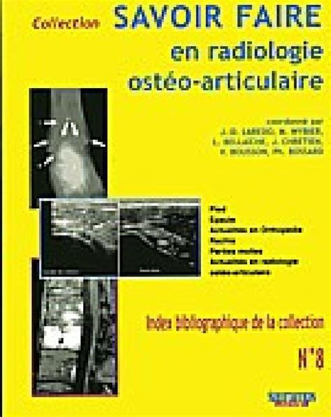 Savoir Faire En Radiologie Ost O Articulaire N Jean Denis Laredo