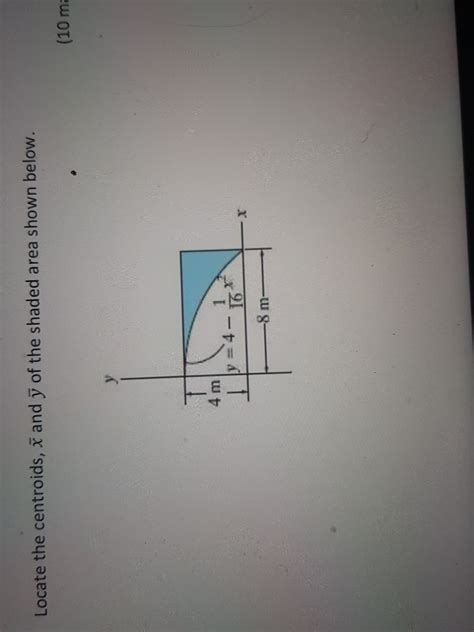 Solved Locate The Centroids I And Of The Shaded Area Chegg