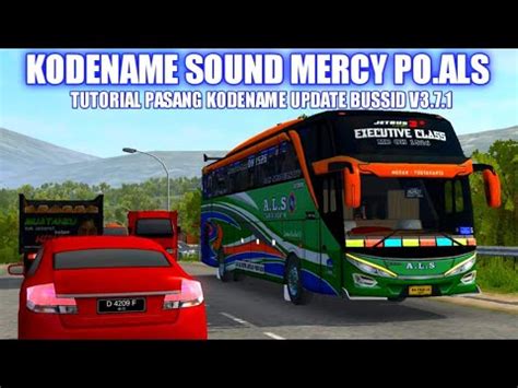 Share Kodename Sound Mercy Als Tutorial Pasang Kodename Bussid Terbaru