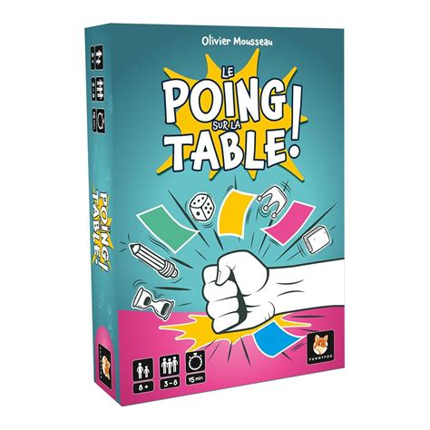 Le Poing Sur La Table Jeu D Ambiance Gigamic